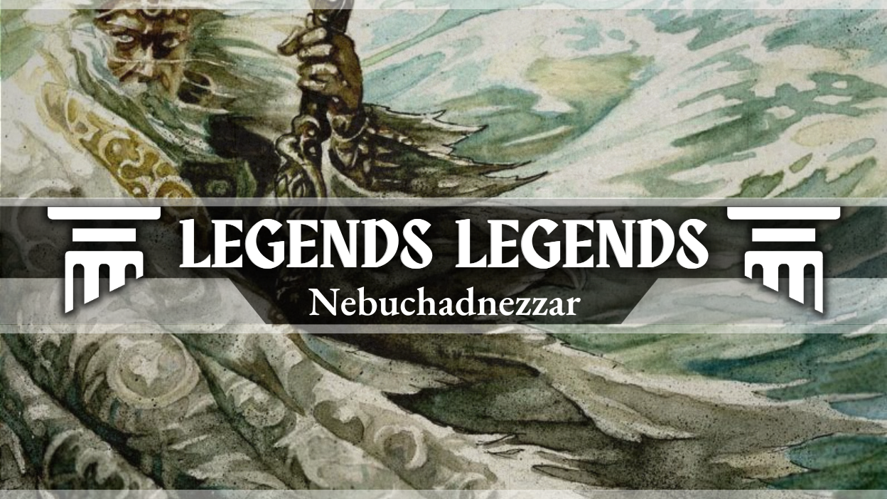 Nebuchadnezzar Legends Legends Cover