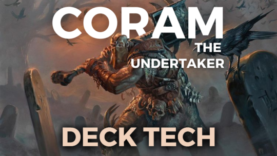 Coram The Undertaker Commander Deck Tech Undertaking The Jund Commanders Herald 2037