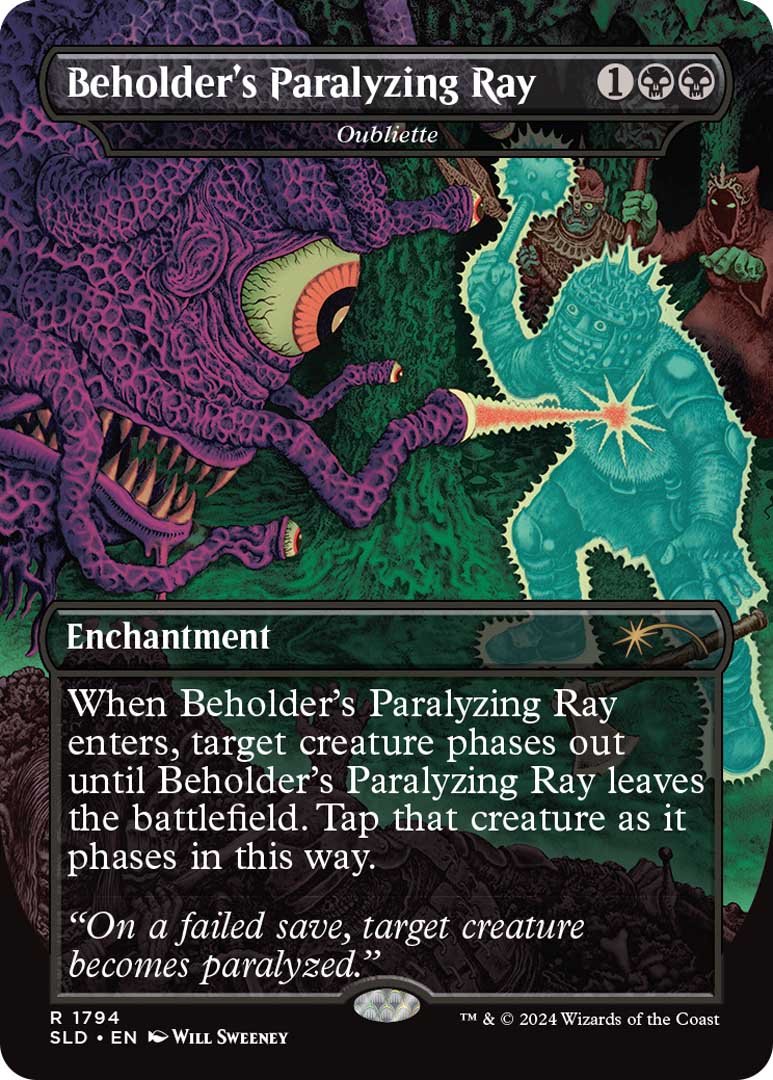 Beholder's Paralyzing Ray (or Oubliette), a card from Death is in the Eyes of the Beholder II. The Secret Lair drop will be available on August 27th.