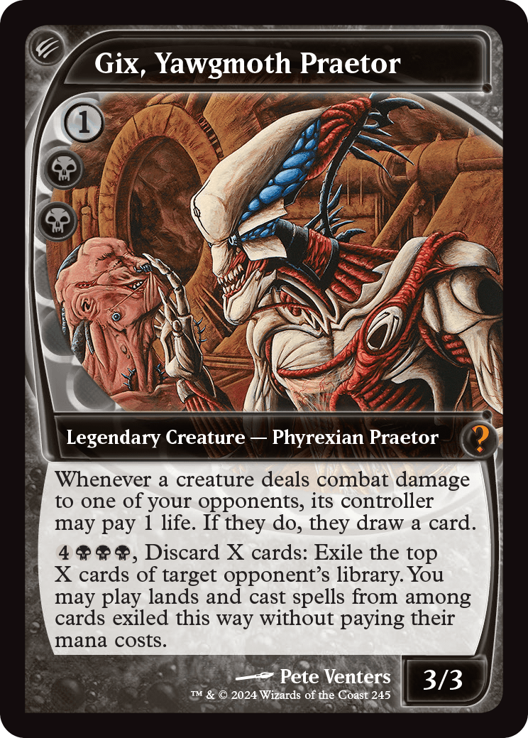 Gix, Yawgmoth Praetor, found in MB2 in a foil "Futureshifted" treatment with art from his respective Vanguard card.