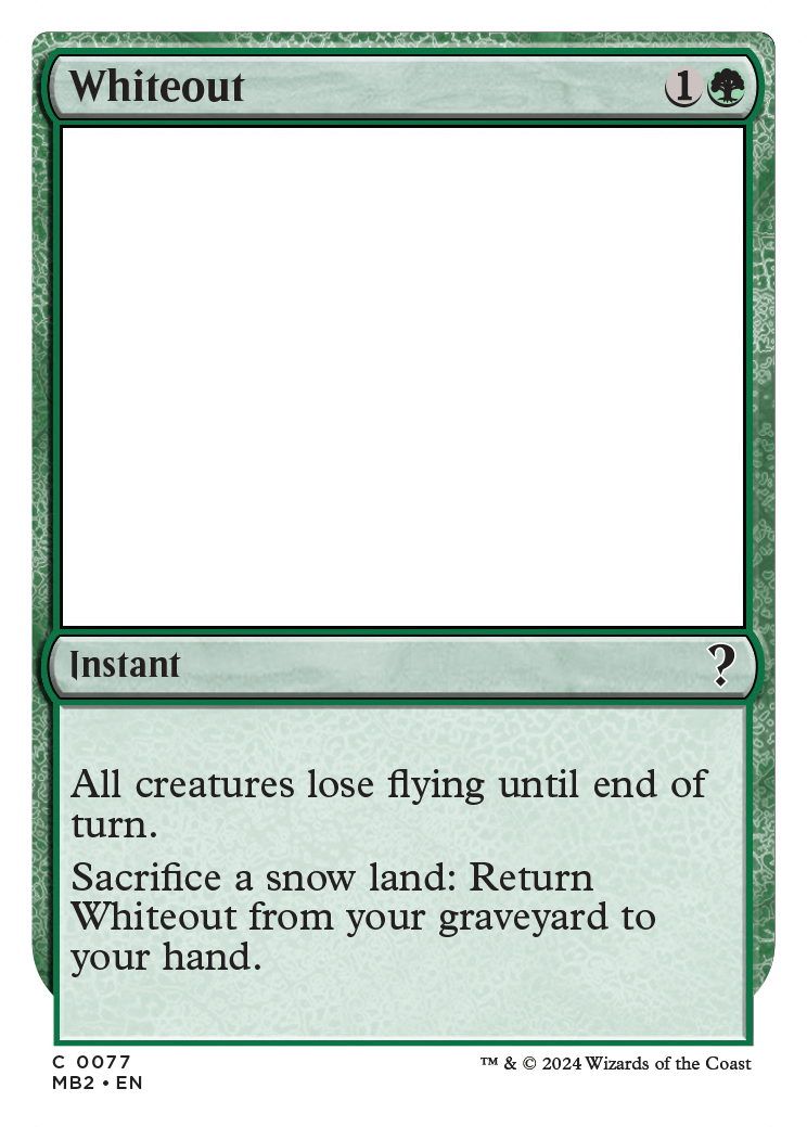 Whiteout, an MB2 card in a white-border treatment. Note that this card's art is not blank, but whited-out.