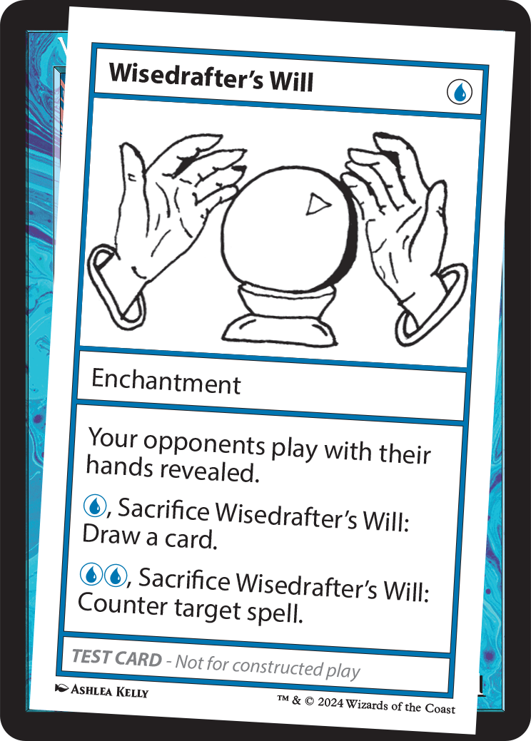 Wisedrafter's Will, a Playtest card from MB2. Designed by Magic Invitational Champion Kai Budde, who went on to design Voidmage Prodigy.