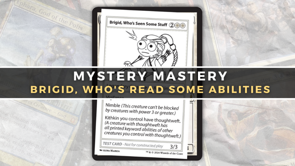 Mystery Mastery: Brigid, Who's Read Some Abilities | Commander's Herald