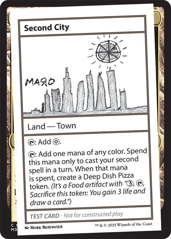 Second City, a card from MagicCon: Chicago's Festival In A Box promotion. As it is a playtest card, Second City is not legal for constructed play.